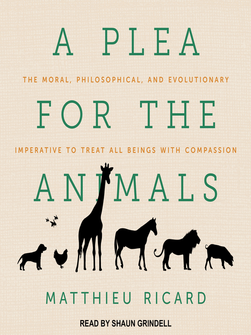 Title details for A Plea for the Animals by Matthieu Ricard - Available